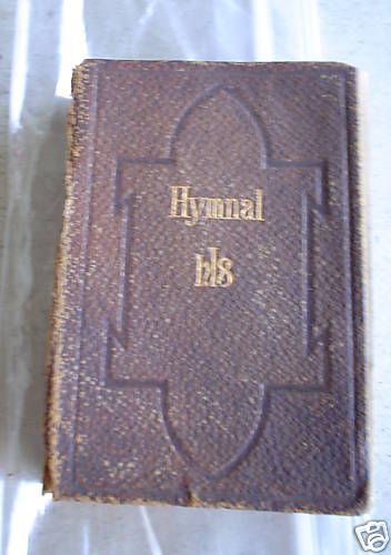 Vintage 1875 Book Protestant Hymnal LOOK  