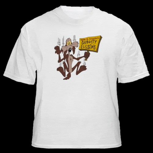 Wile E. Coyote Coyotes Gravity Lesson New Shirt T Shirt  