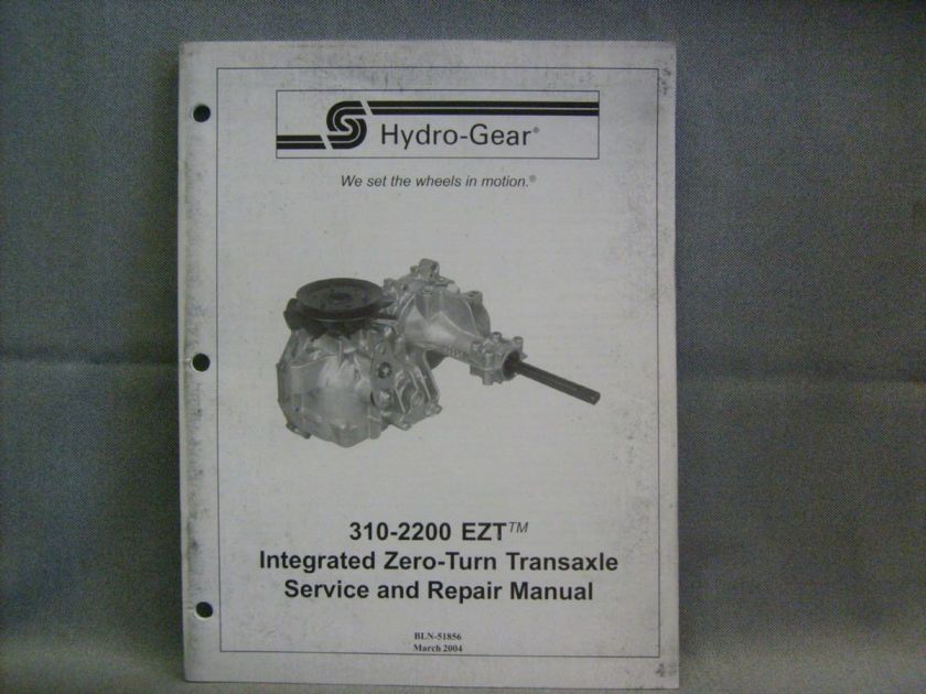   GEAR 31 2200 EZT INTEGRATED ZERO TURN TRANSAXLE SERVICE REPAIR MANUAL