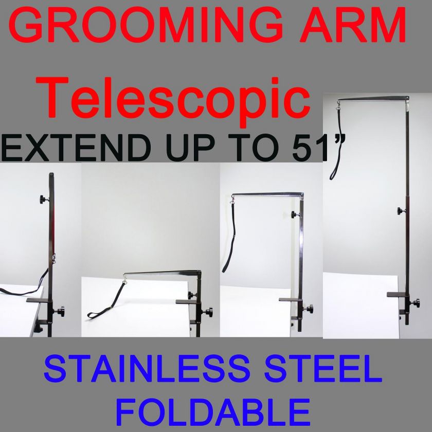 DOG GROOMING ARM,TELESCOPIC FOR DOG GROOMING TABLE  