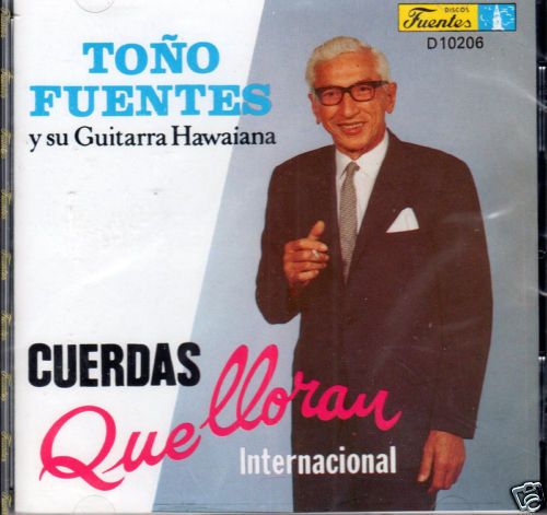 TONO FUENTES Y SU GUITARRA HAWAIANA CD  